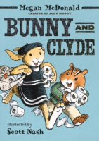 Bunny and Clyde by McDonald, Megan