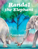 Randal the elephant by Gavin, Ciara