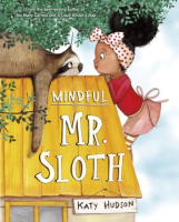 Mindful Mr. Sloth by Hudson, Katy